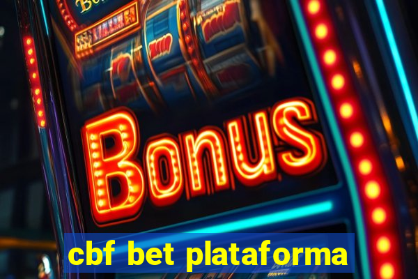 cbf bet plataforma